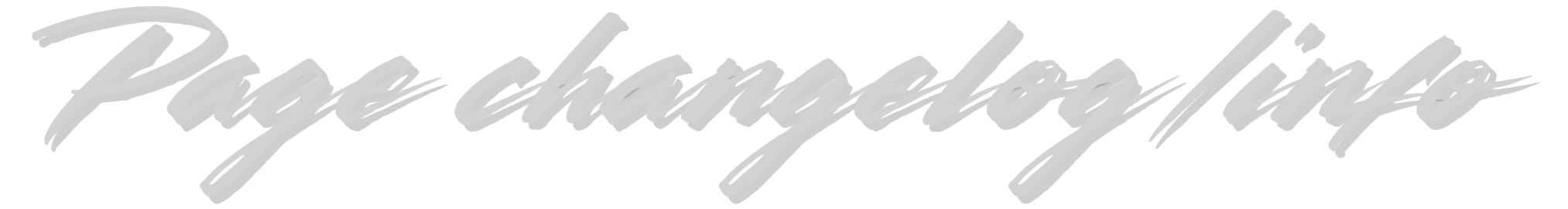 "Page changelog/info" brush script graphic